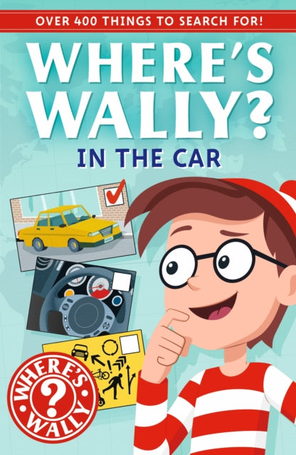 Where's Wally?: In the Car : A Holiday Fun Spotter Activity Book for Ages 5+ with over 400 Things to Search For!