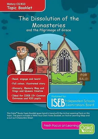 CE/KS3 History: The Dissolution of the Monasteries & the Pilgrimage of the Grace - Topic Pack | The Dyslexia Shop