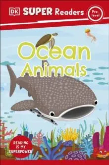 DK Super Readers Pre-Level Ocean Animals | The Dyslexia Shop
