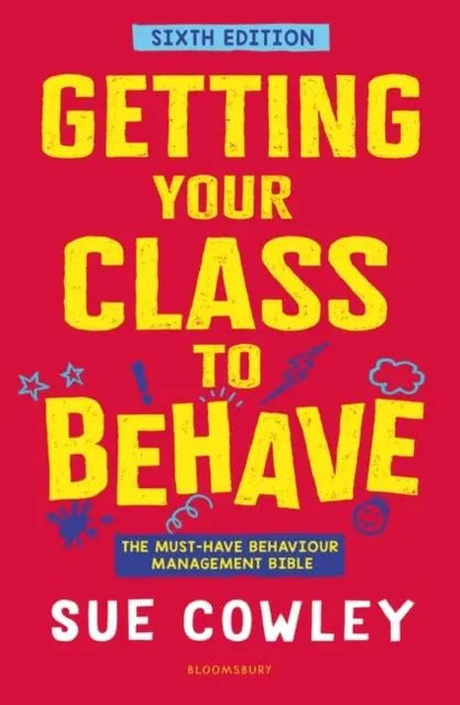 Getting Your Class to Behave : The must-have behaviour management bible | The Dyslexia Shop