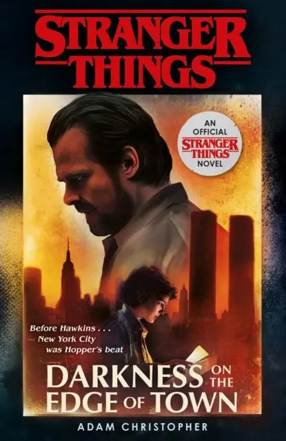 Stranger Things: Darkness on the Edge of Town : The Second Official Novel | The Dyslexia Shop