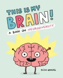 This Is My Brain! : A Book on Neurodiversity | The Dyslexia Shop