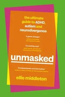 UNMASKED : The Ultimate Guide to ADHD, Autism and Neurodivergence | The Dyslexia Shop
