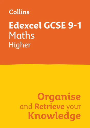 Edexcel GCSE 9-1 Maths Higher Organise and Retrieve Your Knowledge: Ideal for the 2026 and 2027 exams (Collins GCSE Grade 9-1 Revision)