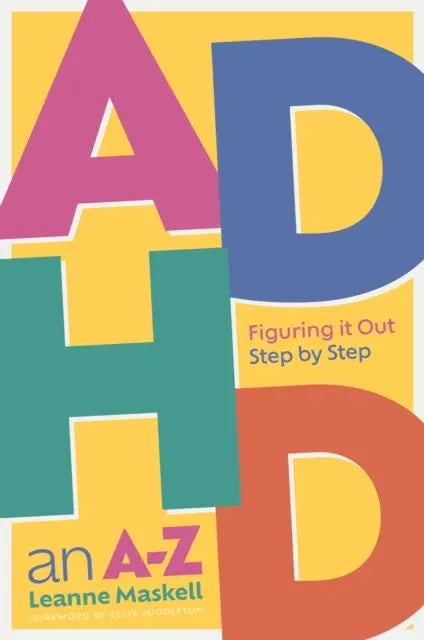 ADHD an A-Z : Figuring it Out Step by Step | The Dyslexia Shop