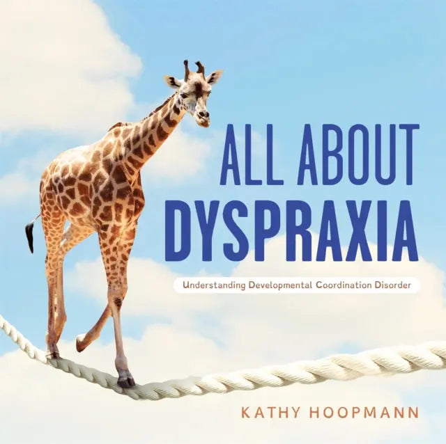 All About Dyspraxia : Understanding Developmental Coordination Disorder | The Dyslexia Shop