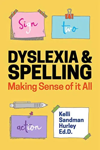 Dyslexia and Spelling - Making Sense of It All | The Dyslexia Shop
