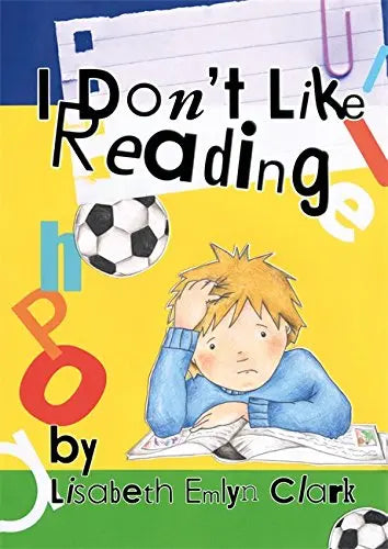 I Don't Like Reading | The Dyslexia Shop