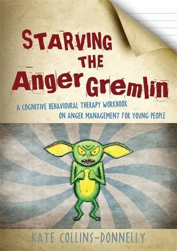 Starving the Anger Gremlin: A Cognitive Behavioural Therapy Workbook on Anger Management for Young People | The Dyslexia Shop