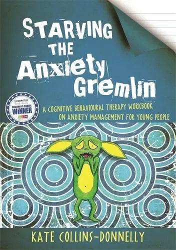 Starving the Anxiety: A Cognitive Behavioural Therapy Workbook on Anxiety Management for Young People | The Dyslexia Shop