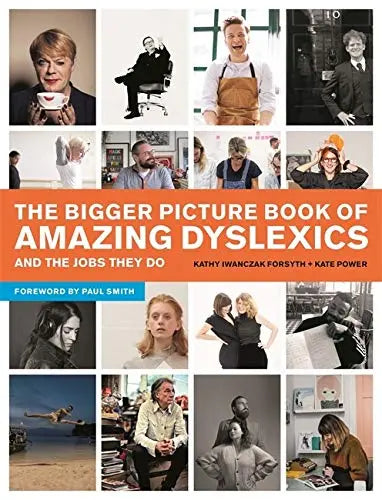 The Bigger Picture Book of Amazing Dyslexics and the Jobs They Do | The Dyslexia Shop