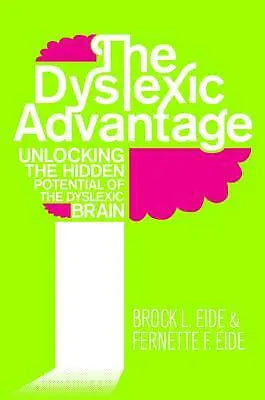 The Dyslexic Advantage: Unlocking the Hidden Potential of the Dyslexic Brain | The Dyslexia Shop