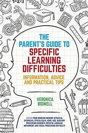 The Parents' Guide to Specific Learning Difficulties: Information, Advice and Practical Tips | The Dyslexia Shop