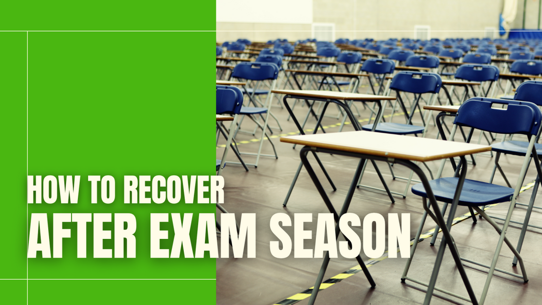 Top Tips To Recover Post-Exams