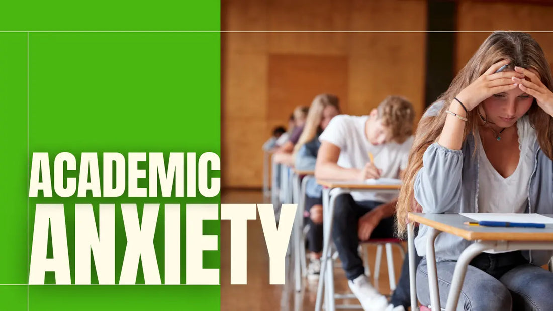 How-To-Reduce-Academic-Anxiety| The Dyslexia Shop
