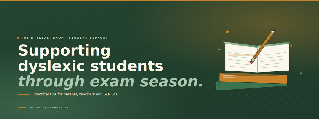 How You Can Support Dyslexic Students Through Exam Season