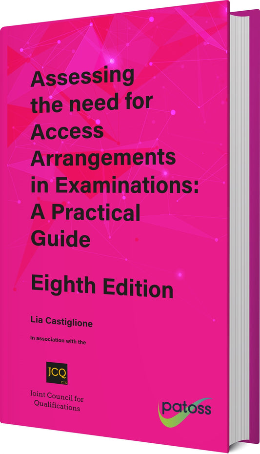 Access Arrangements in Examinations: A Practical Guide (8th Ed.)