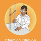 GCSE/KS4 Chemistry: Chemical Titrations - Topic Pack