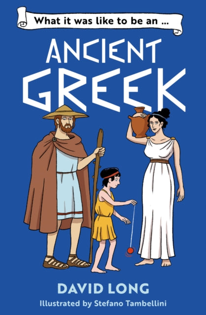 What it was like to be an Ancient Greek : Book 5