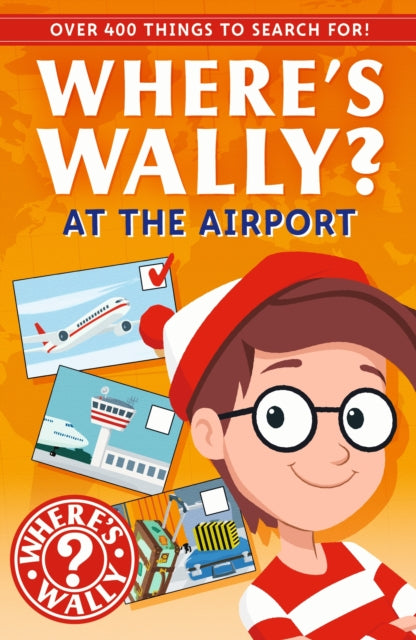 Where's Wally?: At the Airport : A Holiday Fun Spotter Activity Book for Ages 5+ with over 400 Things to Search For!