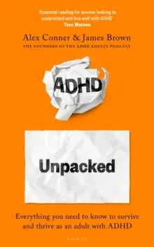 ADHD Unpacked – A Practical, Science-Backed Guide to Thriving with Adult ADHD | The Dyslexia Shop