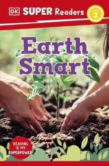 DK Super Readers Level 2 Earth Smart | The Dyslexia Shop