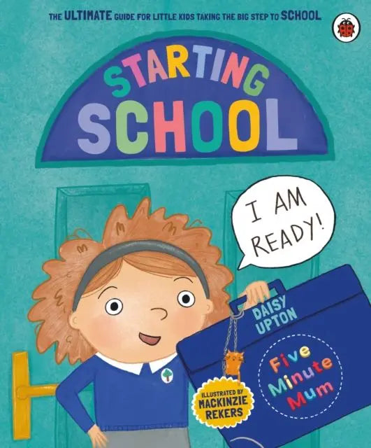 Five Minute Mum: Starting School : The Ultimate Guide for New School Starters | The Dyslexia Shop
