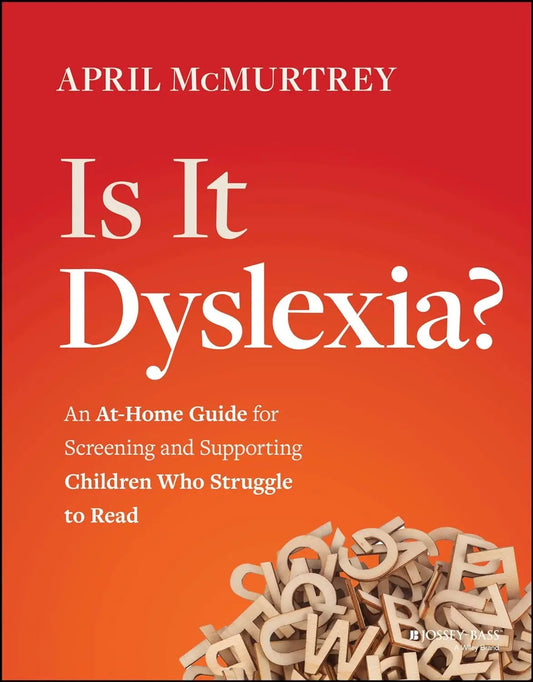 Is It Dyslexia? : An At-Home Guide for Screening and Supporting Children Who Struggle to Read | T...