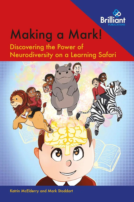 Making a Mark! : Discovering the Power of Neurodiversity on a Learning Safari | The Dyslexia Shop