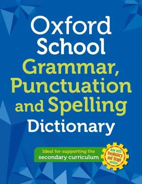 Oxford School Spelling, Punctuation and Grammar Dictionary | The Dyslexia Shop