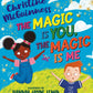 The Magic is You, the Magic is Me | The Dyslexia Shop