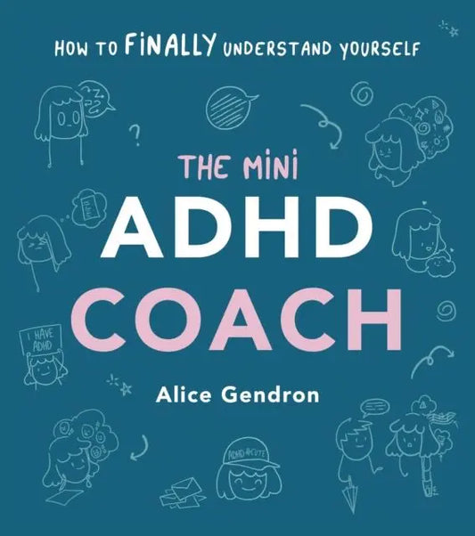 The Mini ADHD Coach : How to (finally) Understand Yourself | The Dyslexia Shop