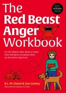 The Red Beast Anger Workbook : For All Children Who Want to Tame Their Red Beast Including Those on the Autism Spectrum | The Dyslexia Shop