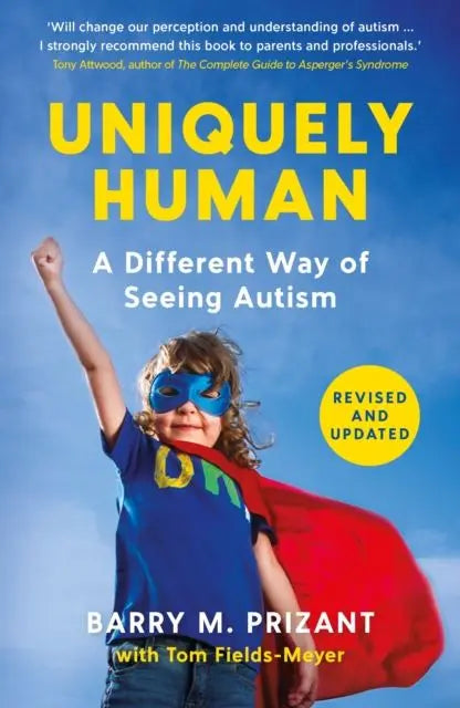 Uniquely Human : A Different Way of Seeing Autism - Revised and Expanded | The Dyslexia Shop