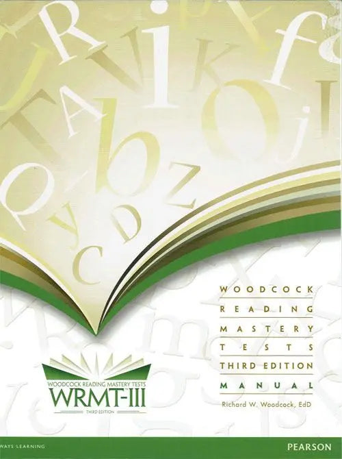 (WRMT-III) Woodcock Reading Mastery Tests, 3rd Edition - Manual | The Dyslexia Shop