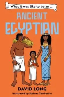 What it was like to be an Ancient Egyptian : Book 4 | The Dyslexia Shop