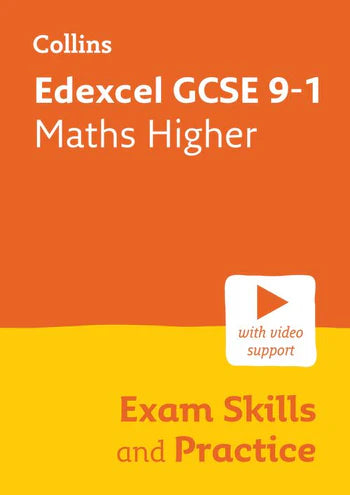 Edexcel GCSE 9-1 Maths Higher Exam Skills and Practice: Ideal for the 2026 and 2027 exams includes video support (Collins GCSE Grade 9-1 Revision)