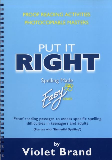 Put it Right : Proof-Reading Passages to Assess Specific Spelling Difficulties in Teenagers and A...