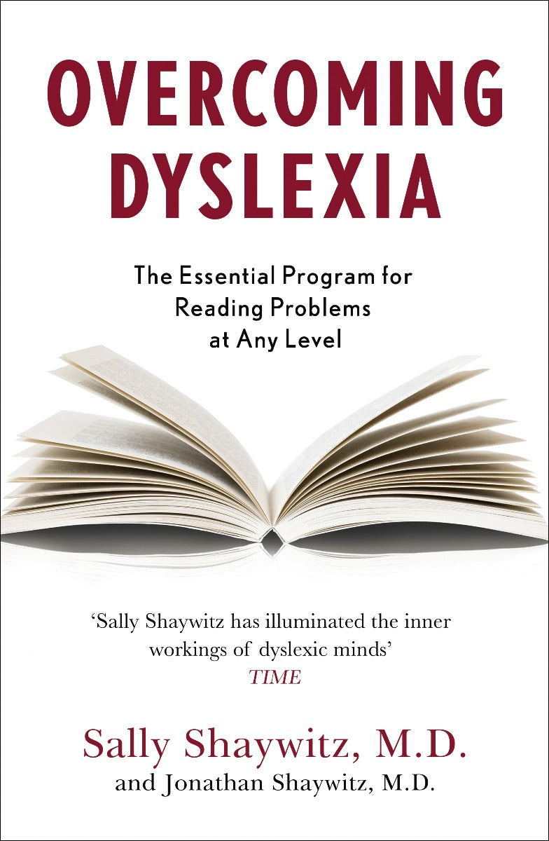 Overcoming Dyslexia : Second Edition, Completely Revised and Updated