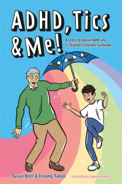 ADHD, Tics & Me! : A Story to Explain ADHD and Tic Disorders-Tourette Syndrome | The Dyslexia Shop