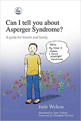 Can I Tell You About Asperger Syndrome?: A Guide for Friends and Family | The Dyslexia Shop