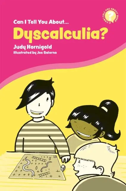 Can I Tell You About Dyscalculia? : A Guide for Friends, Family and Professionals | The Dyslexia Shop