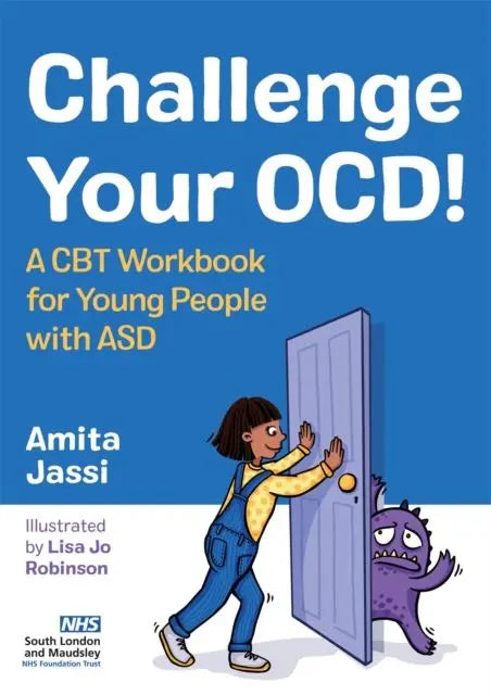 Challenge Your OCD! : A CBT Workbook for Young People with Asd | The Dyslexia Shop