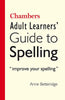 Chambers Adult Learners' Guide to Spelling | The Dyslexia Shop