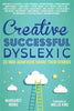 Creative Successful Dyslexic: 23 High Achievers Share Their Stories | The Dyslexia Shop