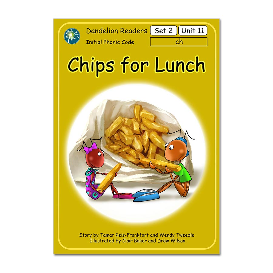 Dandelion Readers, Set 2 Reading and Writing Activities Units 11-20 'Chips for Lunch'