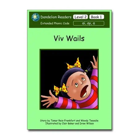 Dandelion Readers, Level 2 ‘Viv Wails’ | The Dyslexia Shop