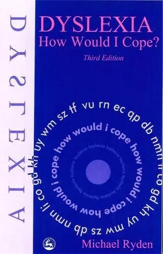 Dyslexia How Would I Cope? (3rd Ed.) | The Dyslexia Shop