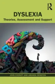 Dyslexia : Theories, Assessment and Support | The Dyslexia Shop