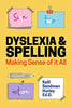 Dyslexia and Spelling - Making Sense of It All | The Dyslexia Shop